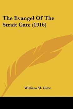 The Evangel Of The Strait Gate