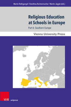 Hardcover Religious Education at Schools in Europe: Part 6: Southern Europe Book
