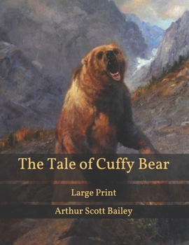 Paperback The Tale of Cuffy Bear: Large Print Book