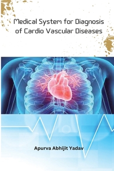 Paperback Medical System for Diagnosis of Cardio Vascular Diseases Book