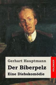 Paperback Der Biberpelz: Eine Diebskomödie [German] Book