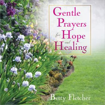 Hardcover Gentle Prayers for Hope and Healing Book