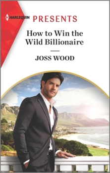 Mass Market Paperback How to Win the Wild Billionaire Book