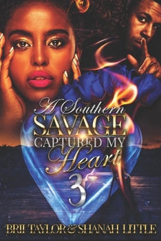 Paperback A Southern Savage Captured My Heart 3 Book