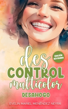 Paperback Descontrol Multicolor Desahogo [Spanish] Book