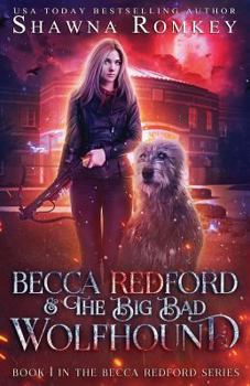 Paperback Becca Redford and the Big Bad Wolfhound Book