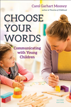 Paperback Choose Your Words: Communicating with Young Children Book