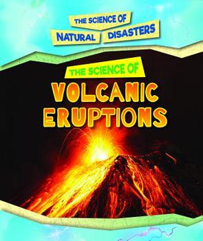 Library Binding The Science of Volcanic Eruptions Book