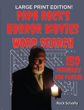 Paperback Papa Rock's Horror Movies Word Search: Large Print Edition [Large Print] Book