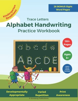 Paperback Trace Letters: Alphabet Handwriting Practice Workbook: For Kids ages 3-5+, Preschool - Kindergarten Learn to Write print workbook for Book