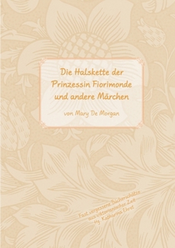 Die Halskette der Prinzessin Fiorimonde: (Im Original: The Necklace of Princess Fiorimonde) (German Edition)