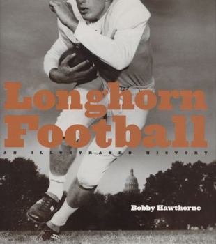 Hardcover Longhorn Football: An Illustrated History Book