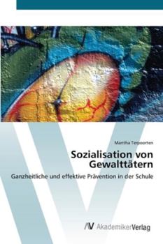 Paperback Sozialisation von Gewalttätern [German] Book