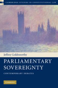 Parliamentary Sovereignty - Book  of the Cambridge Studies in Constitutional Law