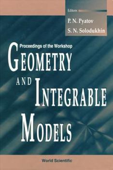 Hardcover Geometry and Integrable Models: Proceedings of the Workshop Book