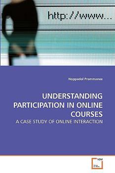 Paperback Understanding Participation in Online Courses Book