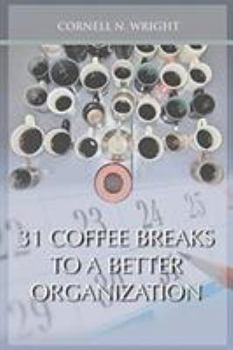 Paperback 31 Coffee Breaks to a Better Organization Book