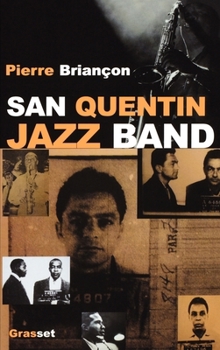 Paperback San Quentin Jazz band [French] Book