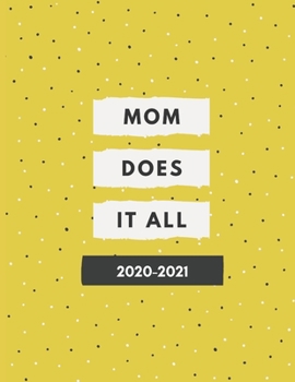 Paperback 2020-2021 2 Year Planner Mom Does It All Monthly Calendar Goals Agenda Schedule Organizer: 24 Months Calendar; Appointment Diary Journal With Address Book