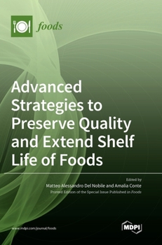 Hardcover Advanced Strategies to Preserve Quality and Extend Shelf Life of Foods Book