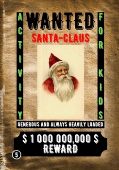 Paperback Wanted Santa Claus: Activity for Kids Book