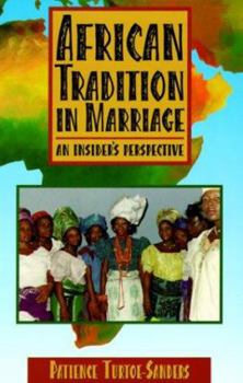 Paperback African Tradition in Marriage: An Insider's Perspective Book