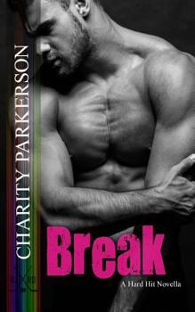 Break - Book #6 of the Hard Hit