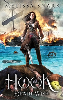 Hook: Death Wish - Book #3 of the Captain Hook and the Pirates of Neverland