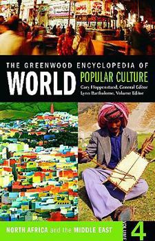 Hardcover The Greenwood Encyclopedia of World Popular Culture: North Africa and the Middle East Book