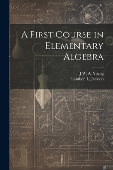 Paperback A First Course in Elementary Algebra Book