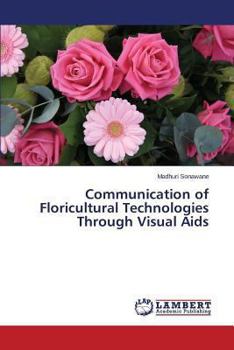 Paperback Communication of Floricultural Technologies Through Visual Aids Book
