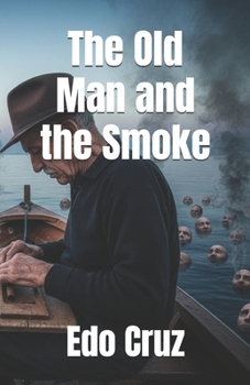Paperback The Old Man and the Smoke Book