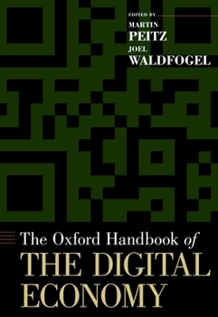 Hardcover The Oxford Handbook of the Digital Economy Book