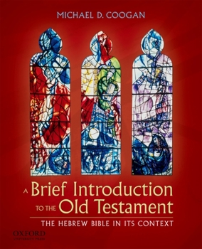 Paperback A Brief Introduction to the Old Testament: The Hebrew Bible in Its Context Book