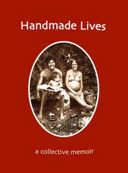 Hardcover Handmade Lives: A Collective Memoir Book