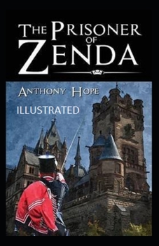 Paperback The Prisoner of Zenda (Illustrated edition) Book