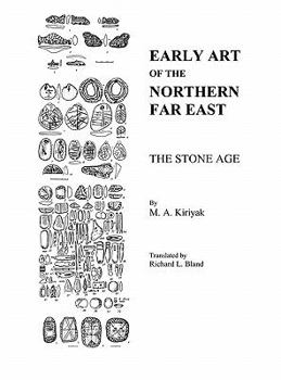 Early Art of the Northern Far East: The Stone Age