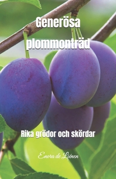 Paperback Generösa plommonträd: Rika grödor och skördar [Swedish] Book