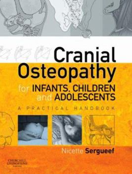 Paperback Cranial Osteopathy for Infants, Children and Adolescents: A Practical Handbook Book
