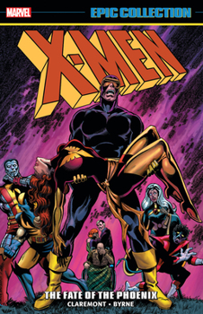 X-Men Epic Collection, Vol. 7: The Fate of the Phoenix - Book #7 of the X-Men Epic Collection