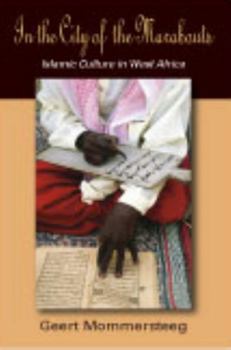 Paperback In the City of the Marabouts: Islamic Culture in West Africa Book