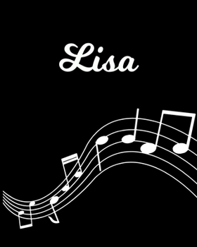 Paperback Lisa: Sheet Music Note Manuscript Notebook Paper - Personalized Custom First Name Initial L - Musician Composer Instrument C Book