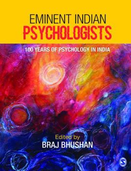 Eminent Indian Psychologists: 100 years of Psychology in India