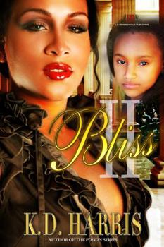 Bliss II - Book #2 of the Bliss Series