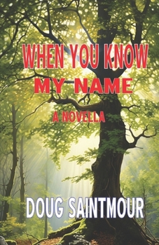 Paperback When You Know My Name Book