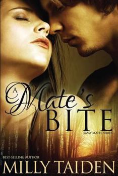 A Mate's Bite - Book #2 of the Sassy Mates
