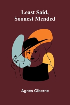 Paperback Least said, soonest mended Book