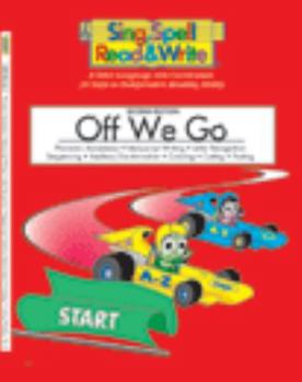 Paperback Off We Go, Student Edition, Sing Spell Read and Write, Second Edition Book