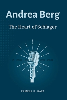 Andrea Berg the Heart of Schlager: How One Woman’s Voice Changed the World of Schlager Music, Inspired Millions, and Built a Lasting Legacy of Compassion