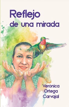 Paperback Reflejo de Una Mirada: La esencia de una mirada [Spanish] Book
